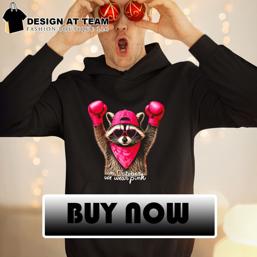 In October We Wear Pink Raccoon Breast Cancer Support Squad shirt