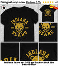 Indiana Bears est 2026 go Packers fuck the Bears shirt