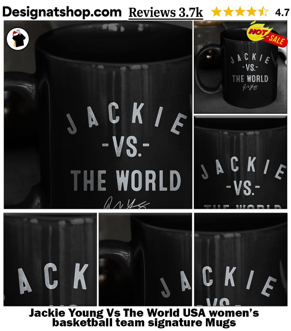 Jackie Young Vs The World USA women’s basketball team signature shirt