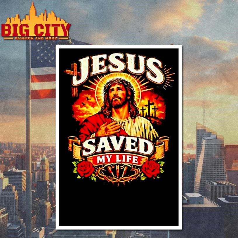 Jesus Saved My Life Rose Flower Shirt Unisex