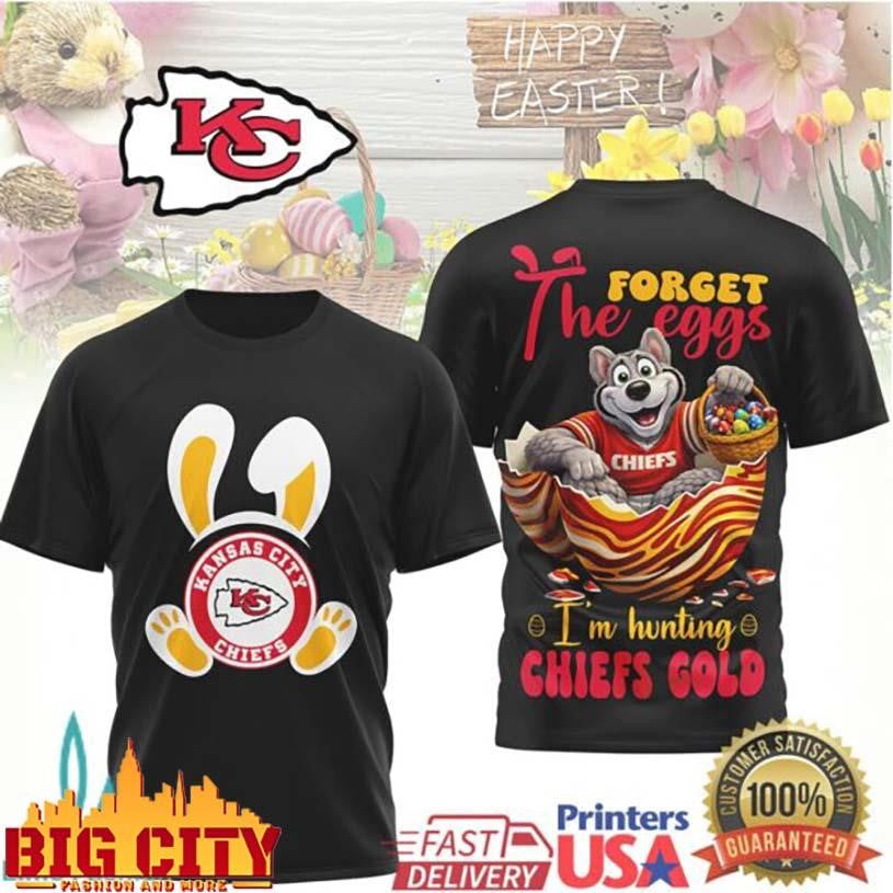 Kansas City Chiefs Easter Forget the Eggs I’m Hunting Chiefs Gold Two Sided Shirt Unisex