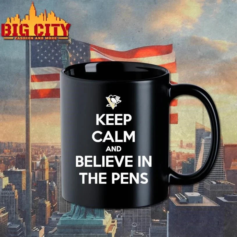 Keep Calm And Believe In The Pens Shirt Unisex