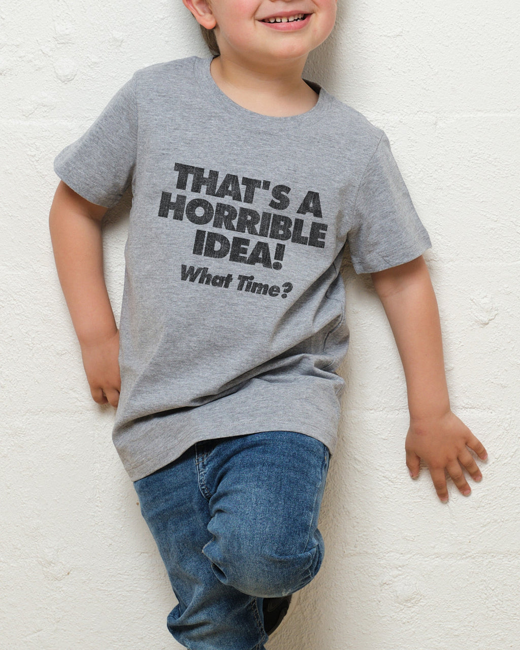 That's A Horrible Idea - What Time? Kids Unisex