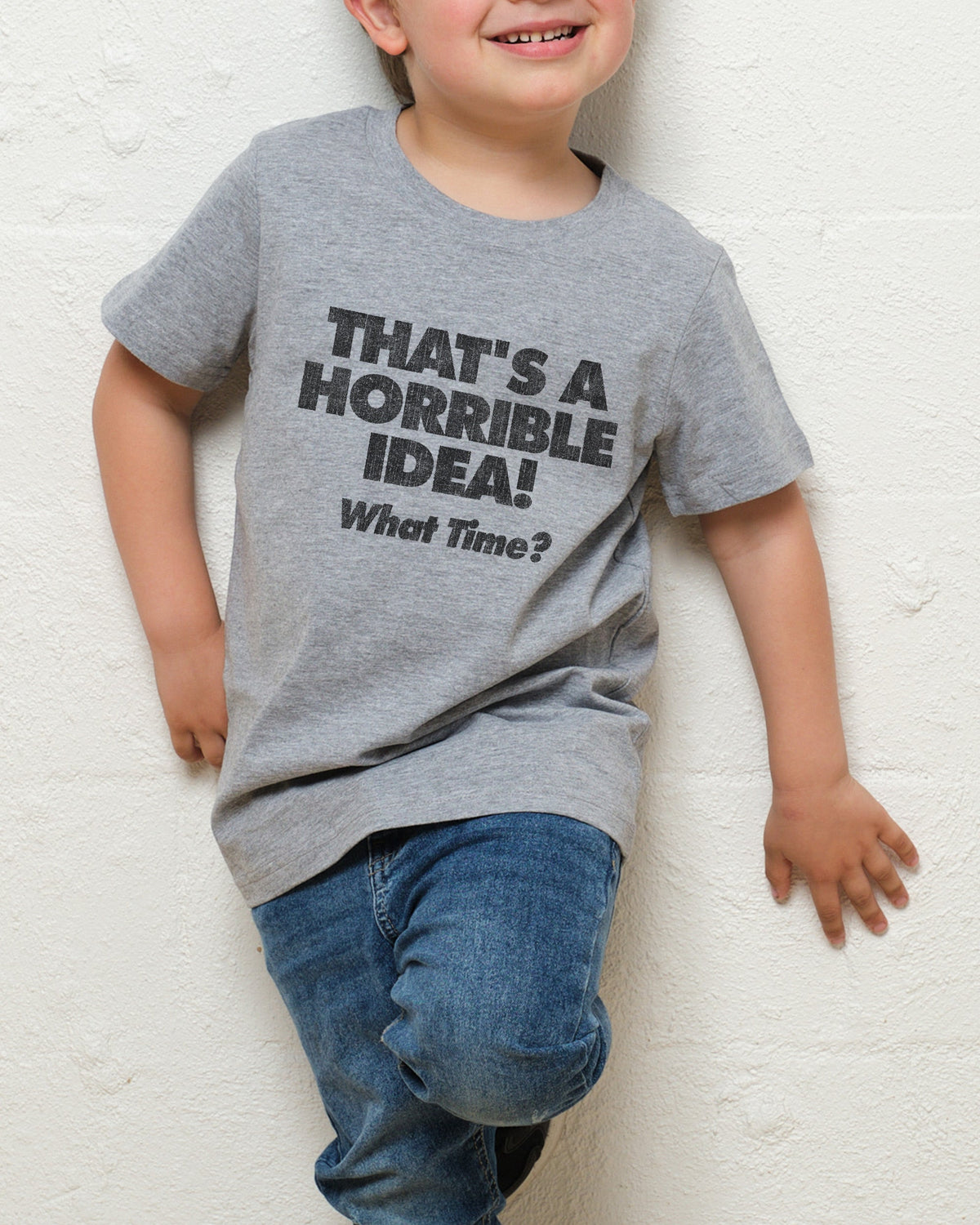 That's A Horrible Idea - What Time? Kids Unisex