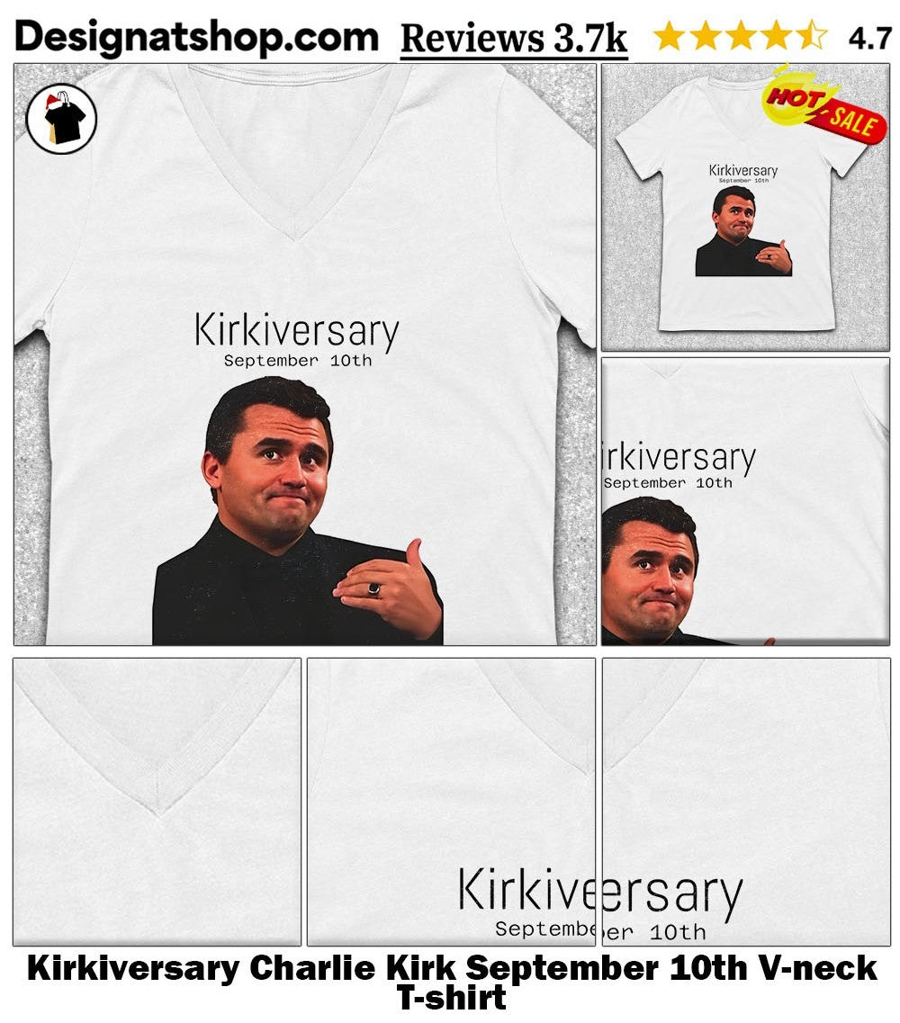 Kirkiversary Charlie Kirk September 10th shirt