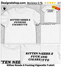 Kitten Needs A Fucking Cigarette shirt
