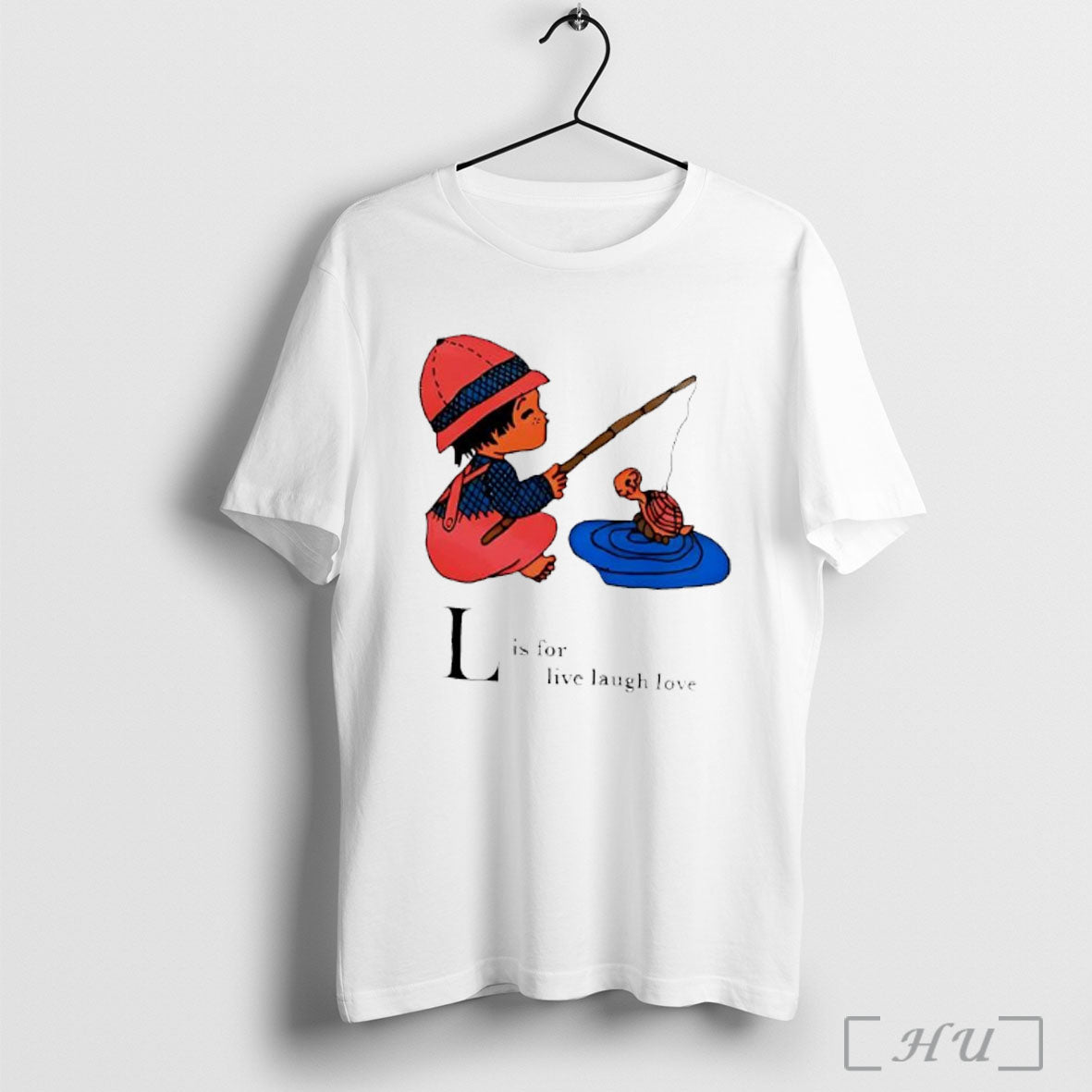 L Is For Live Laugh Love T Shirt Unisex
