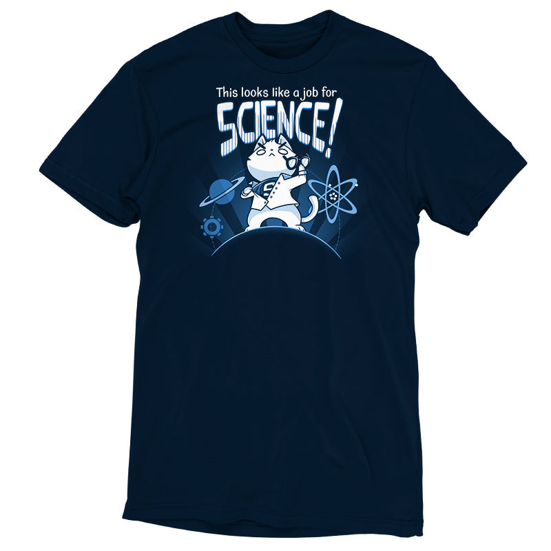 This Looks Like a Job for Science Unisex