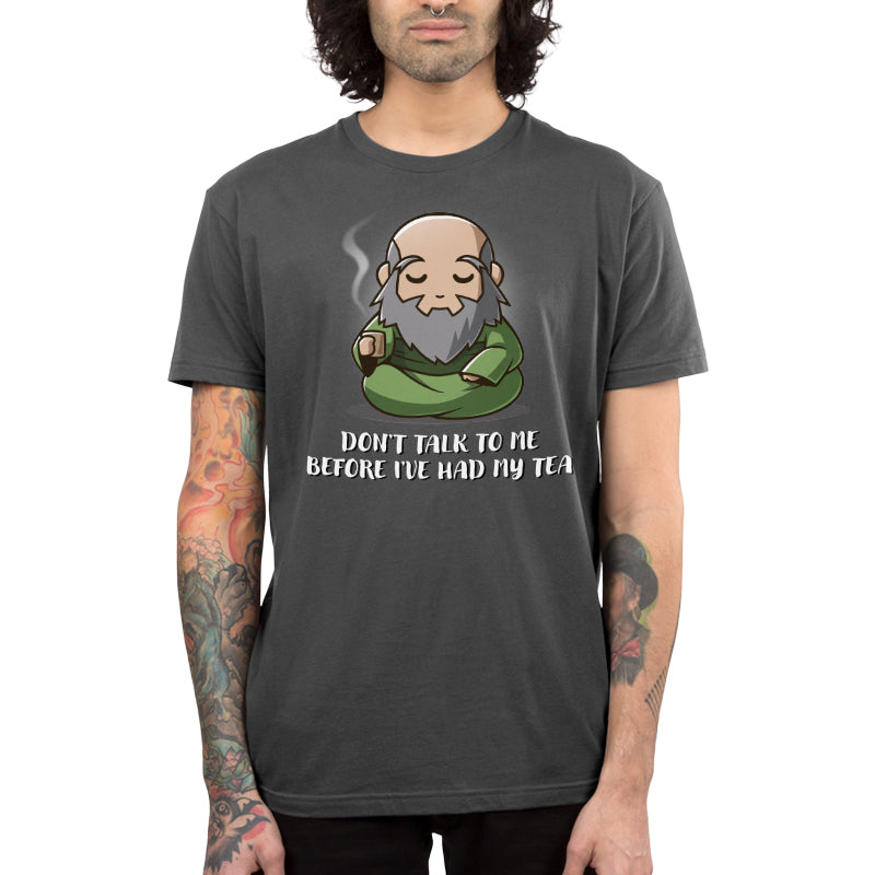 Don't Talk To Me Before I've Had My Tea Unisex