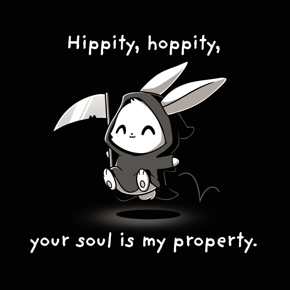 Hippity Hoppity Your Soul is My Property Unisex
