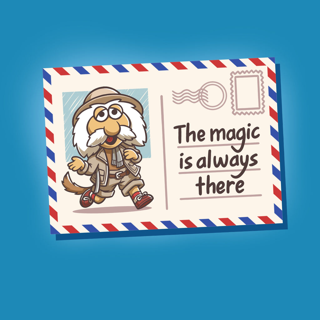 The Magic Is Always There Unisex