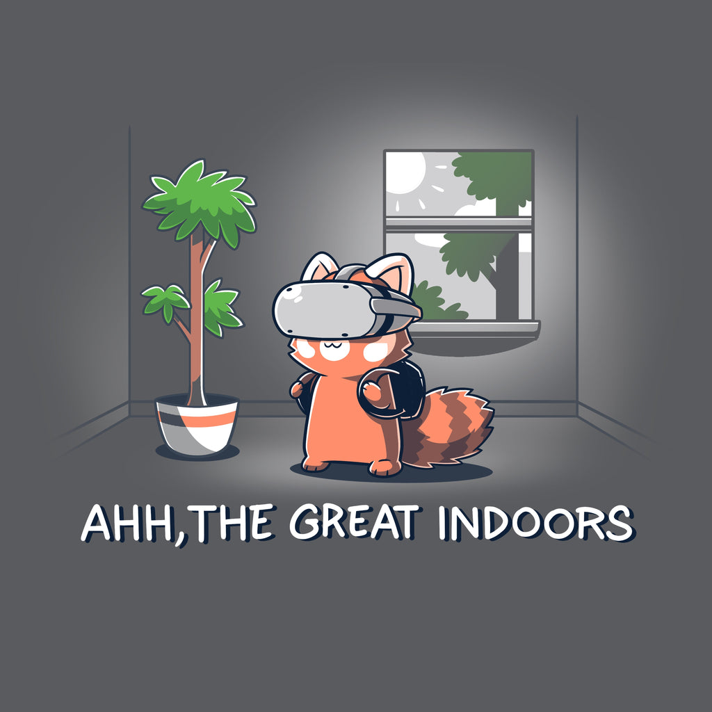 Ahh, The Great Indoors Unisex