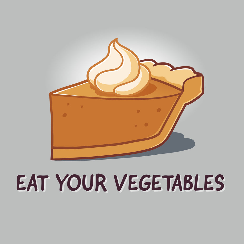 Eat Your Vegetables Unisex
