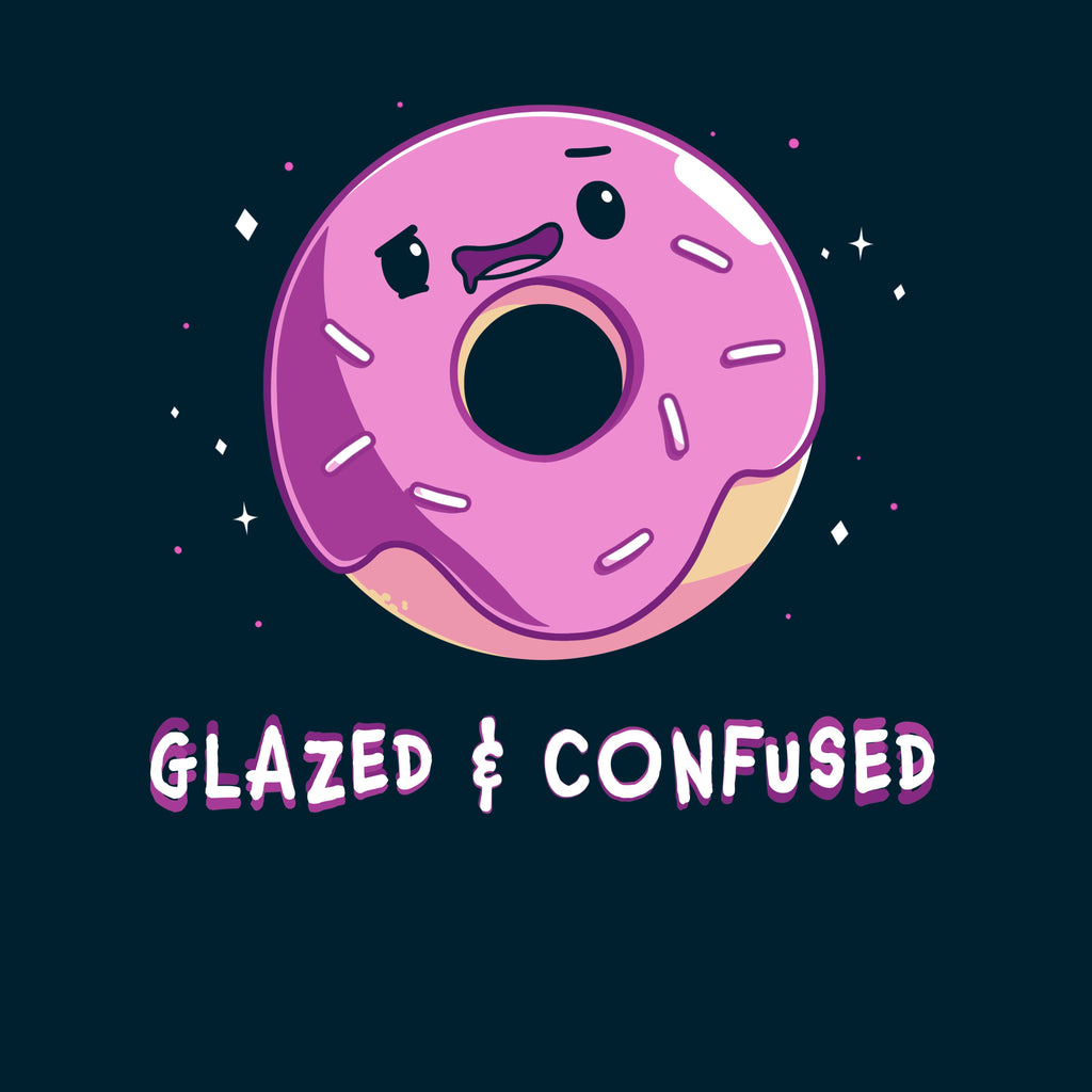 Glazed and Confused Unisex