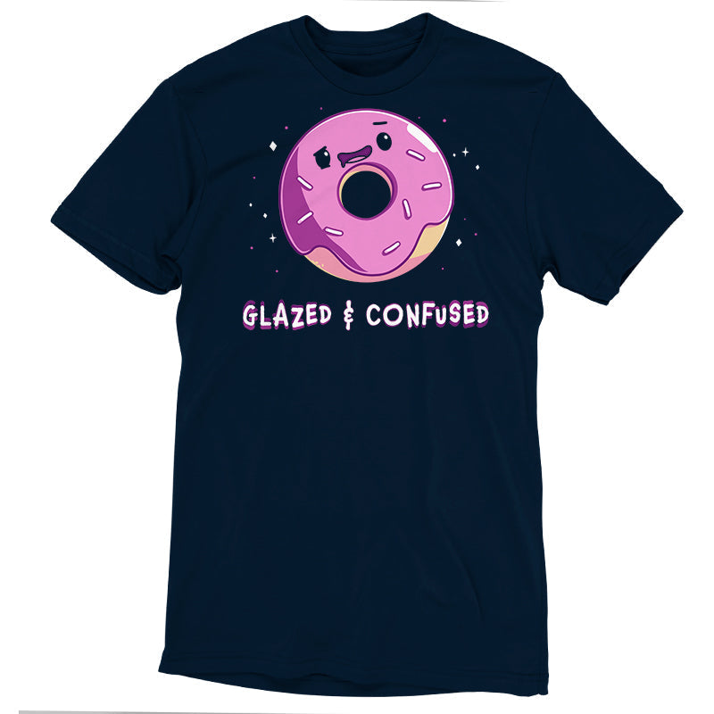 Glazed and Confused Unisex