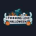 I F***ing Love Halloween Unisex