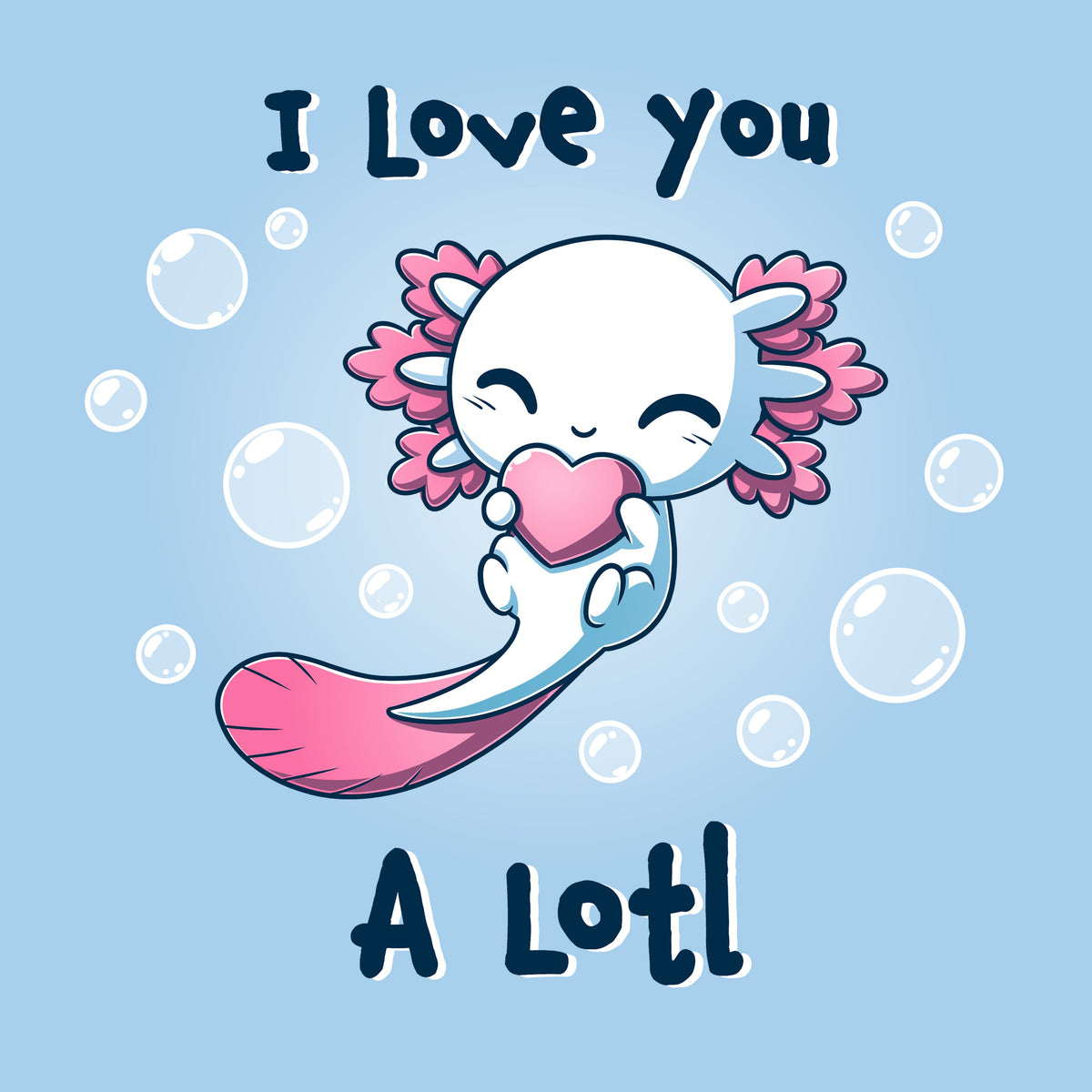 I Love you A Lotl Unisex
