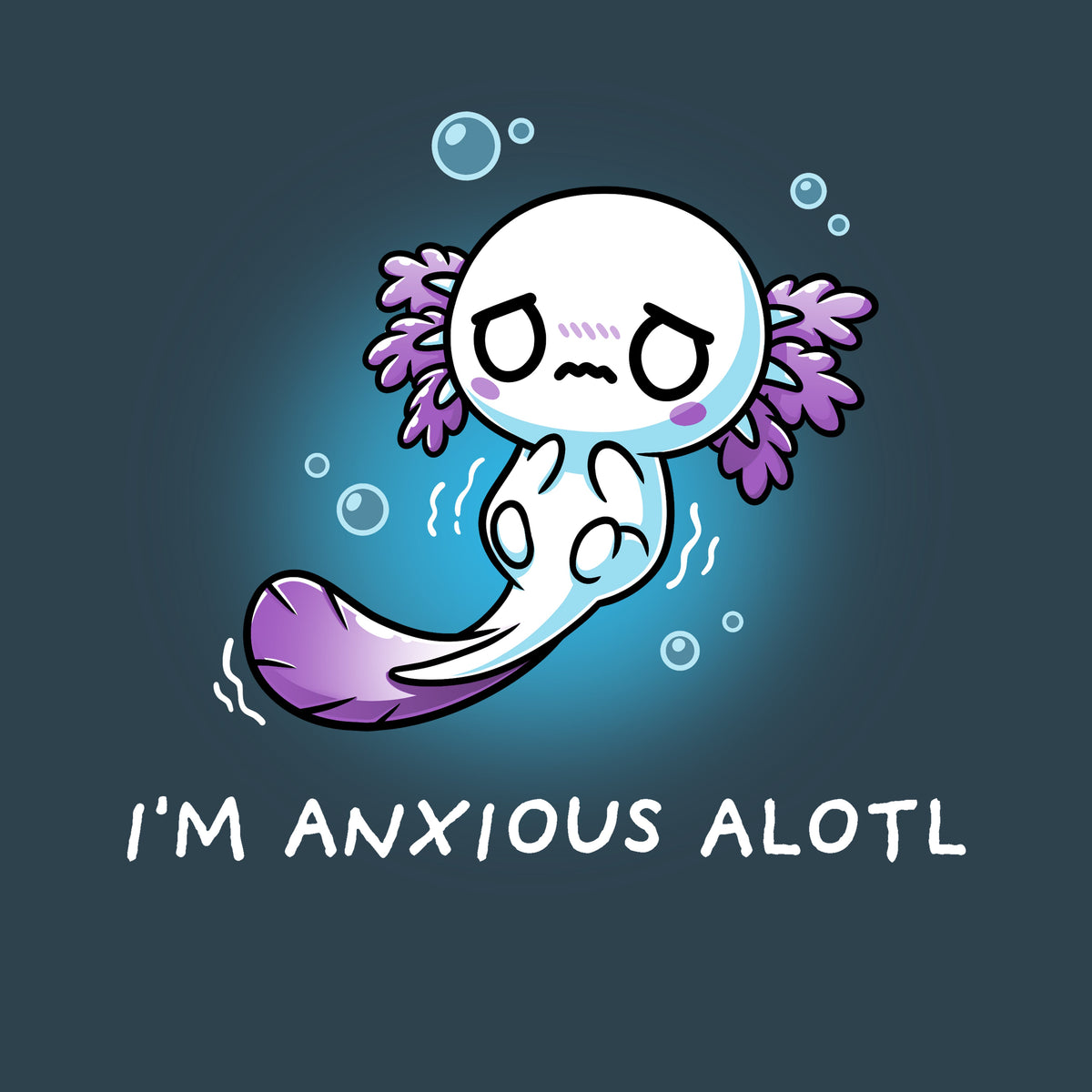 I'm Anxious Alotl Unisex