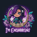 I'm Enchanting Unisex