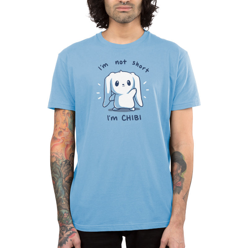 I'm Not Short, I'm Chibi! Unisex