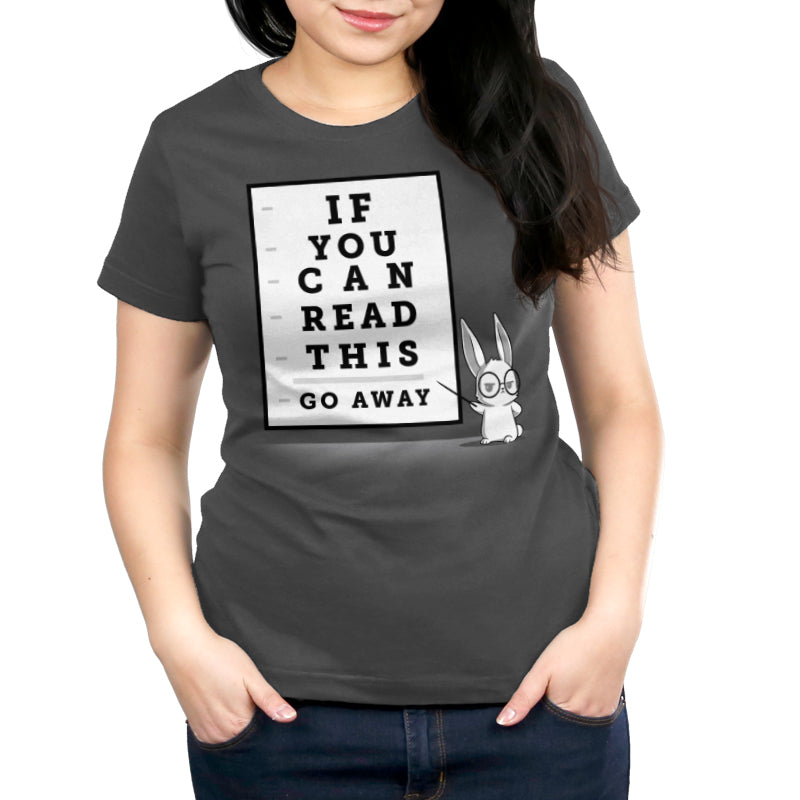 If You Can Read This, Go Away Unisex