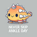 Never Skip Ankle Day Unisex