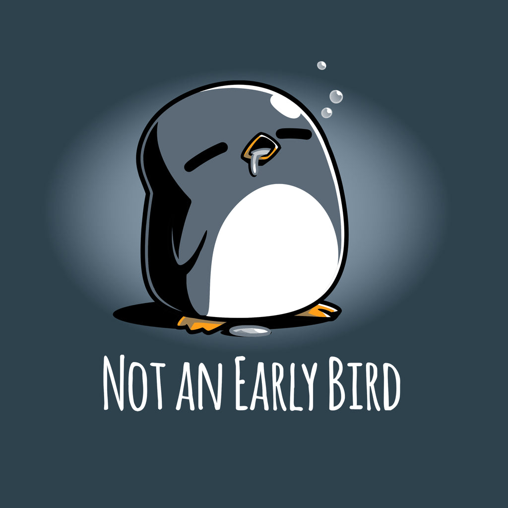 Not an Early Bird Unisex