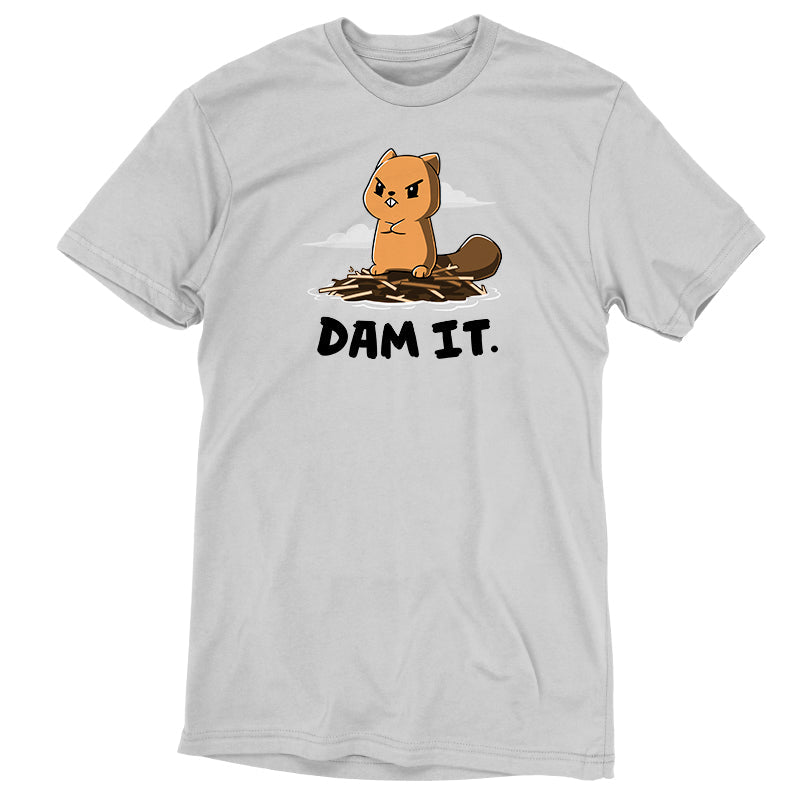Dam It Unisex