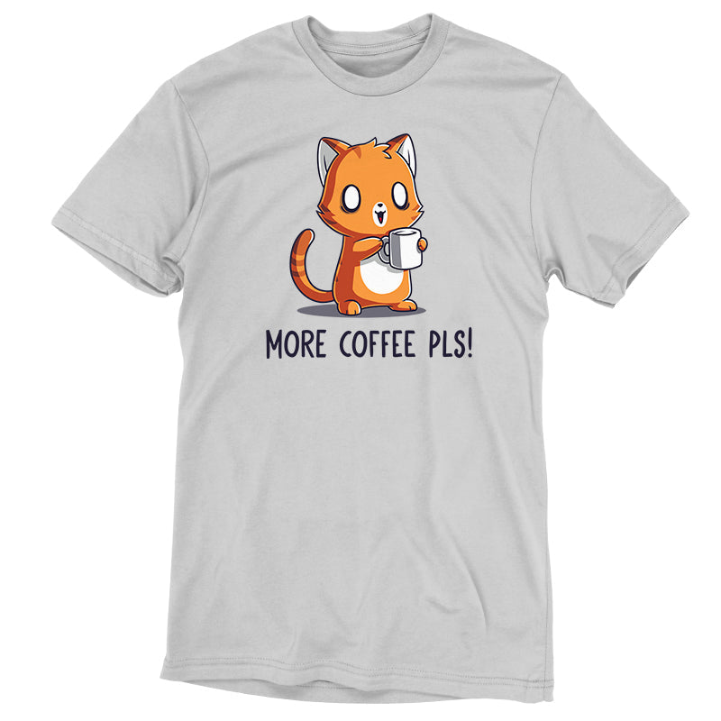 More Coffee Pls Unisex