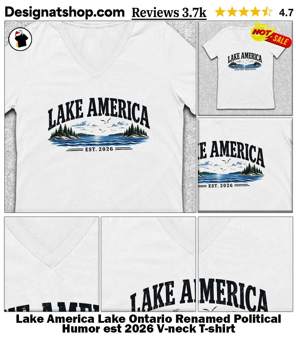 Lake America Lake Ontario Renamed Political Humor est 2026 shirt