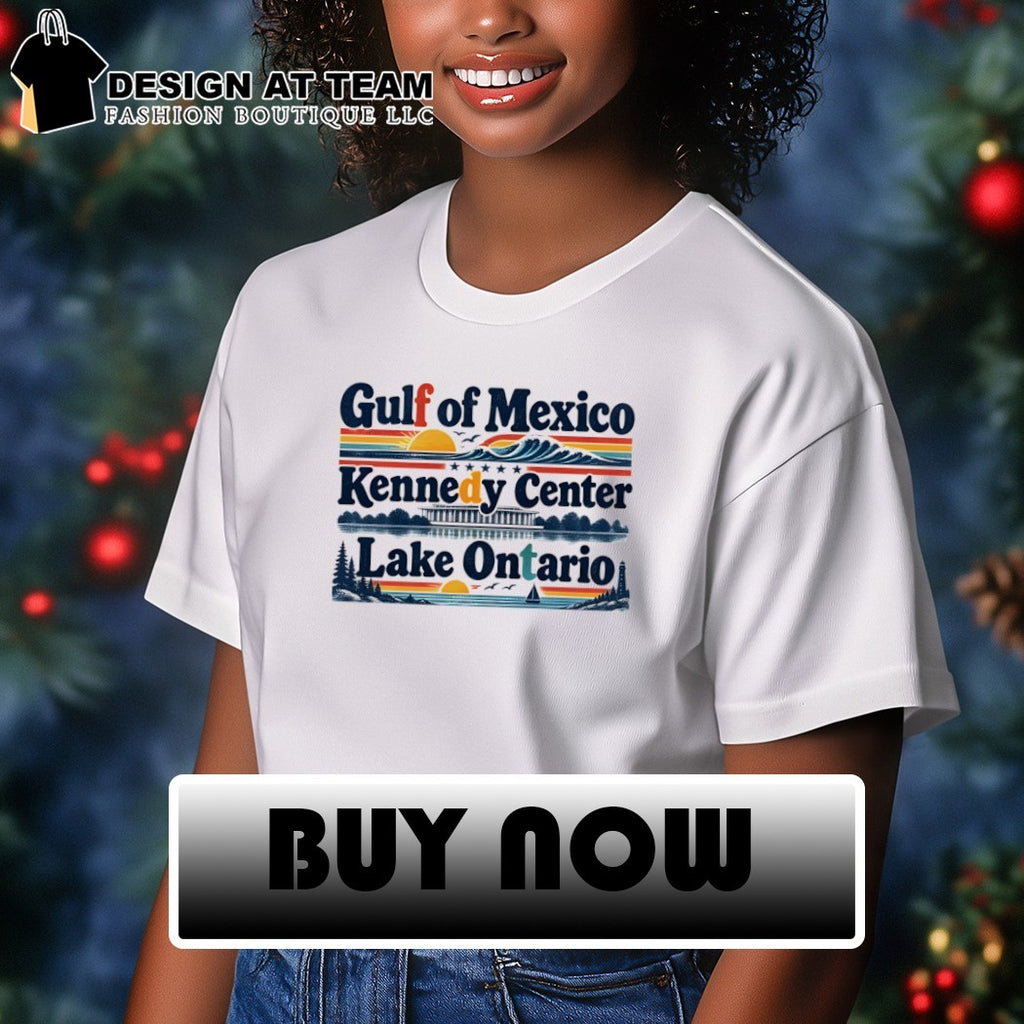 Lake Ontario Gulf of Mexico Kennedy Center Resist FDT shirt
