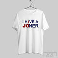 Los Angeles Angels I Have A Joner Unisex