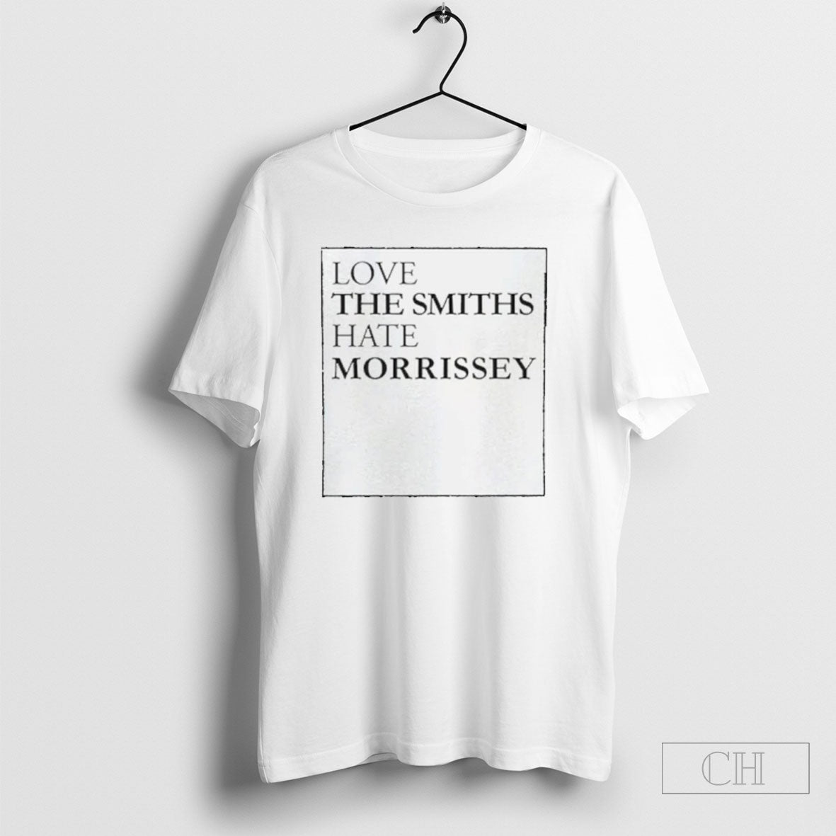 Love The Smiths Hate Morrissey Shirts Unisex