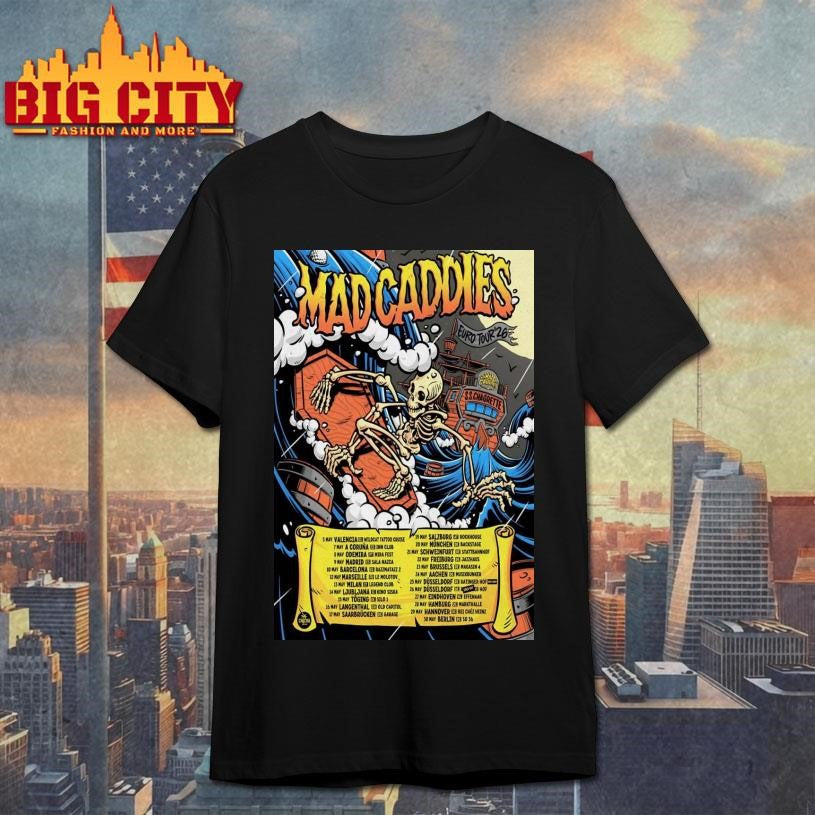 Mad Caddies EU Tour 2026 Poster Shirt Unisex