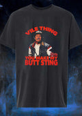 Major League shirt Vile Thing You Make My Butt Sting