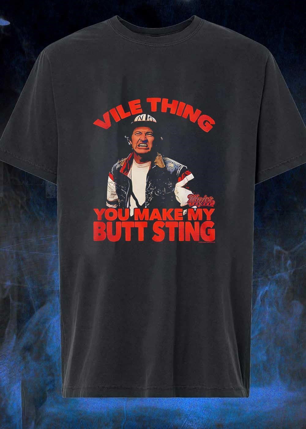Major League shirt Vile Thing You Make My Butt Sting