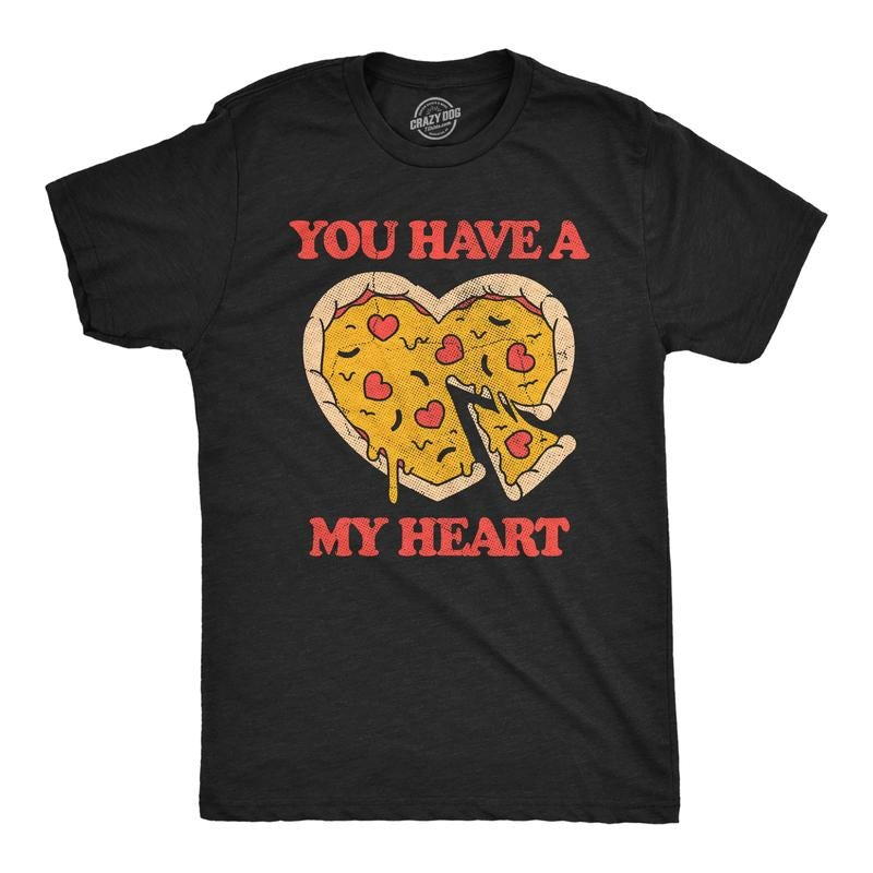 Mens You Have A Pizza My Heart Funny T Shirt Sarcastic Food Graphic Tee For Men Mens Funny T Shirts Cool Tees Soft...