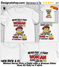 Minion Never Pick a Fight with a Woman Older than 40 they’re shirt