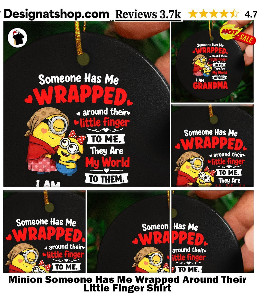 Minion Someone Has Me Wrapped Around Their Little Finger Shirt