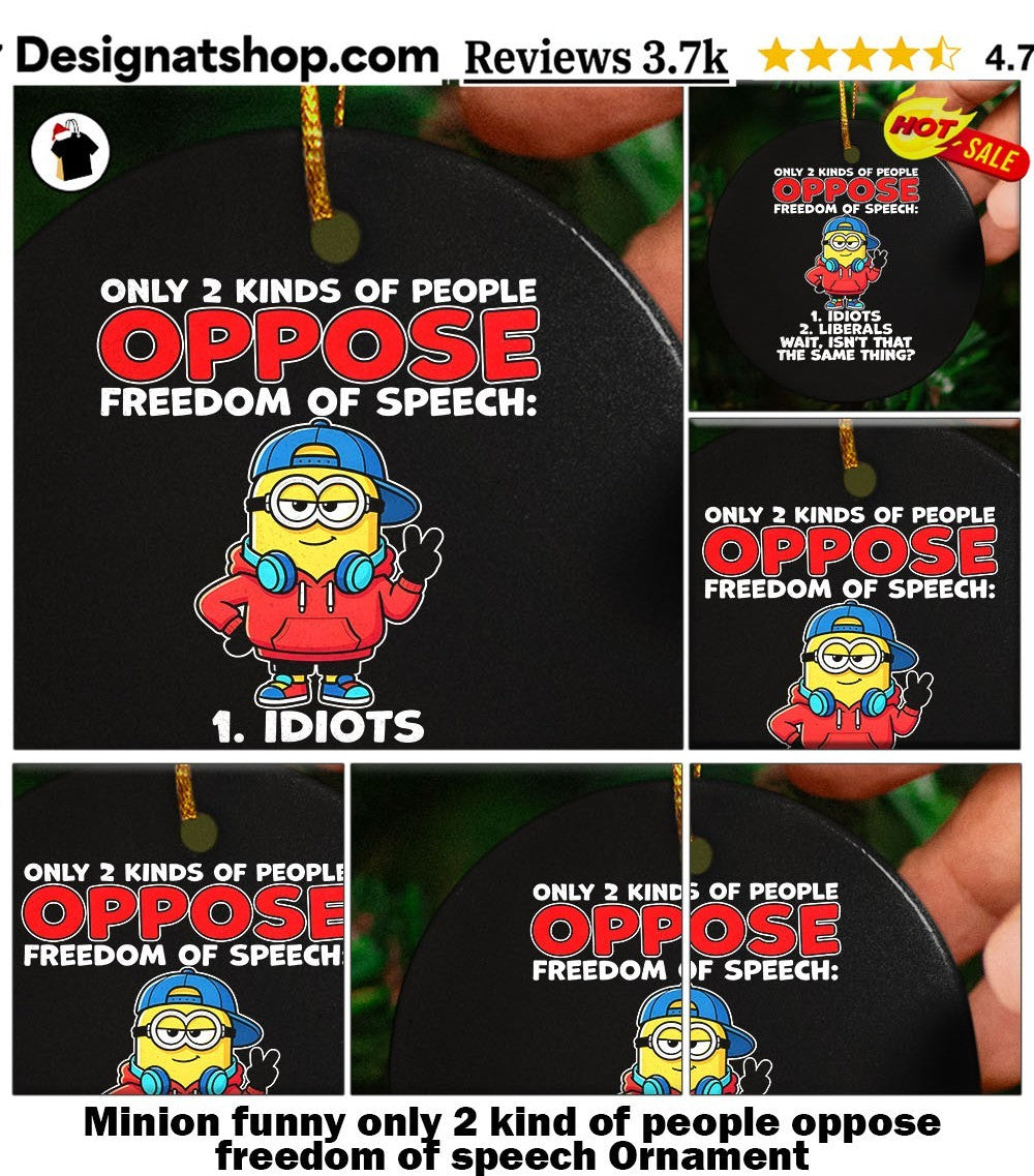 Minion funny only 2 kind of people oppose freedom of speech shirt