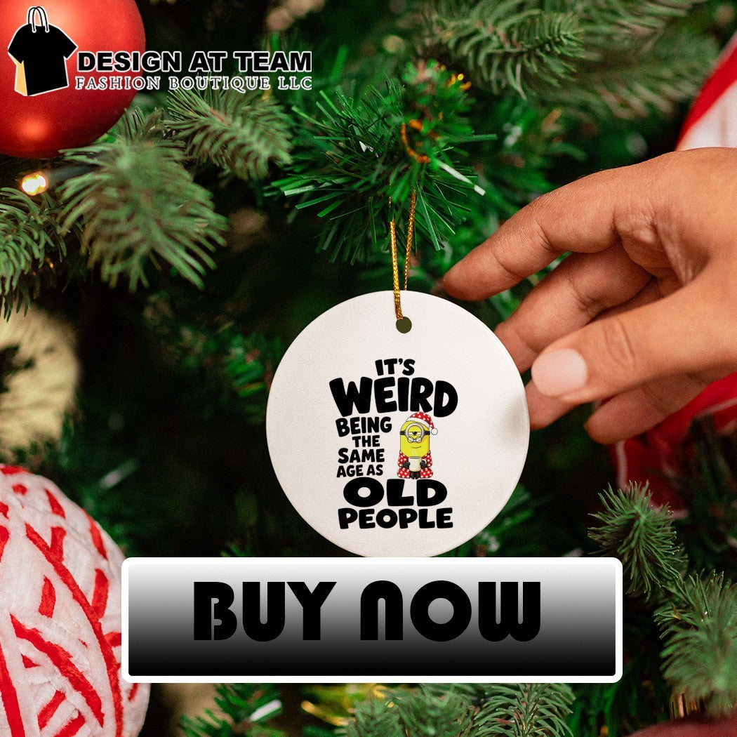 Minion pajamas it’s weird being the same age as old people cartoon Xmas shirt