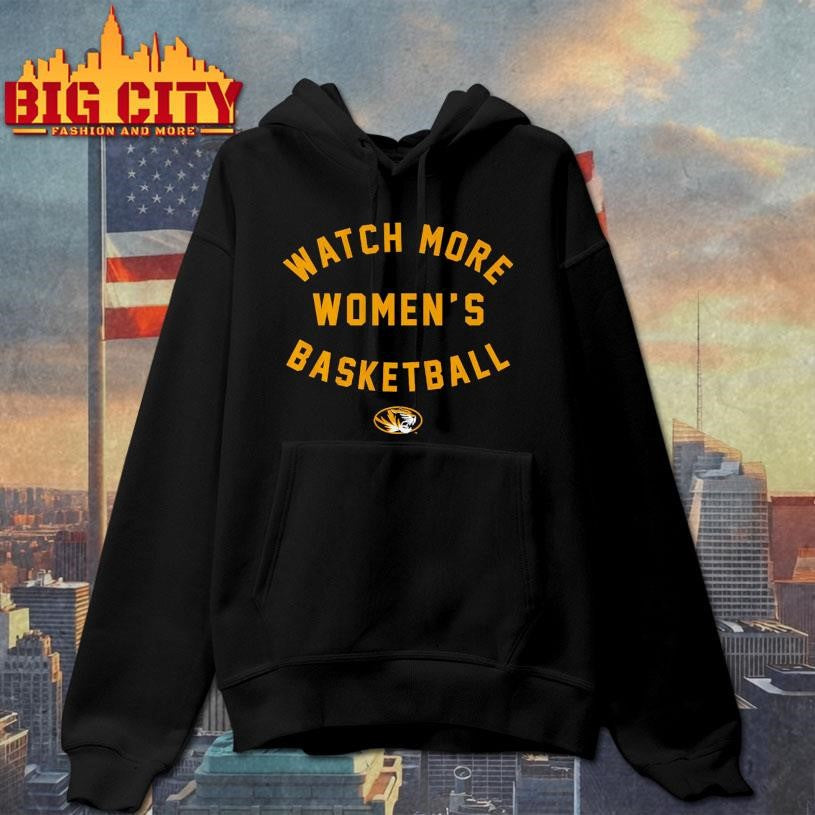 Missouri Basketball Watch More Women’s Basketball Shirt Unisex