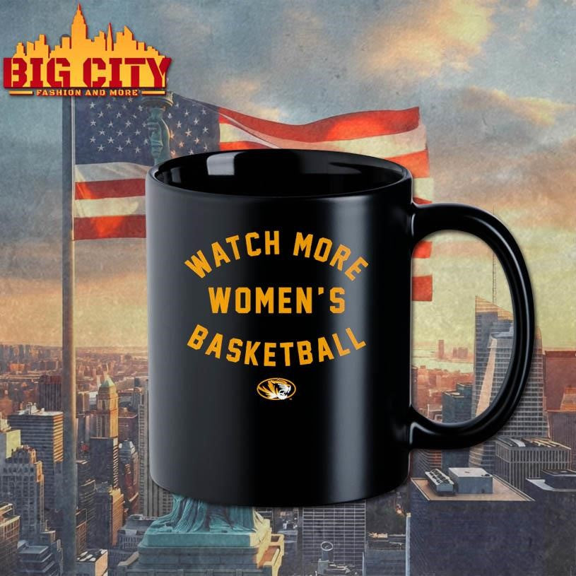 Missouri Basketball Watch More Women’s Basketball Shirt Unisex