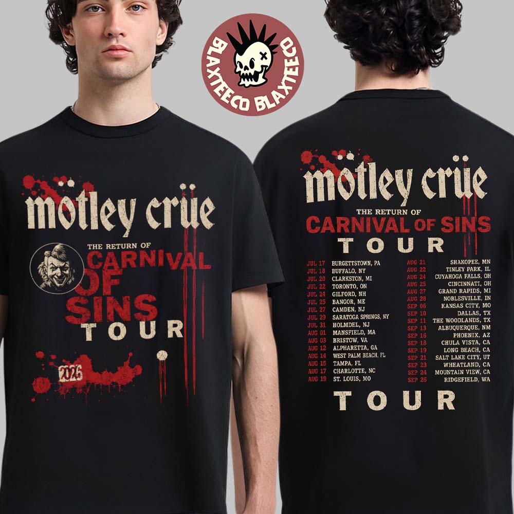 Motley Crue The Return Of Carnival Of Sins Tour 2026 Merch Bloody Dates Back T-Shirt