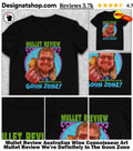 Mullet Review Australian Wine Connoisseur Art Mullet Review We’re Definitely In The Goon Zone Shirt