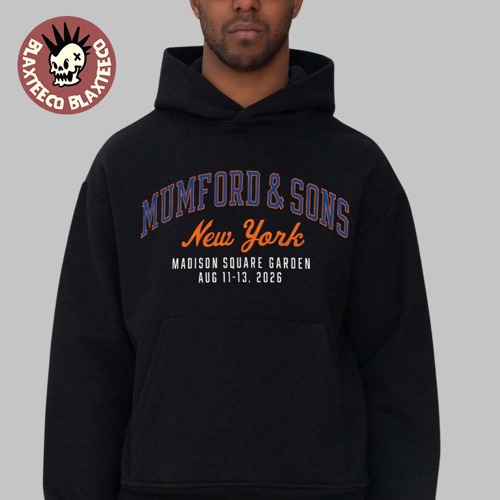Mumford And Sons New York City 2026 Pop Up Shop At MSG Madison Square Garden On August 11 12 13 2026 Knicks Hoodie