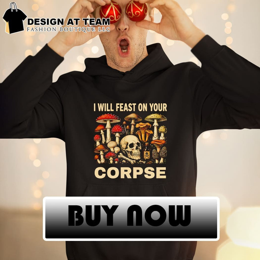 Mushrooms Skull Poison Bottle i will feast on your corpse shirt