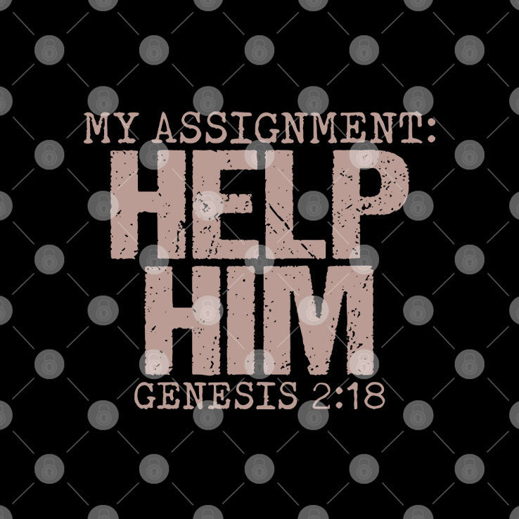 My Assignment Help Him Genesis 2:18 Christian Faith T Shirt Unisex