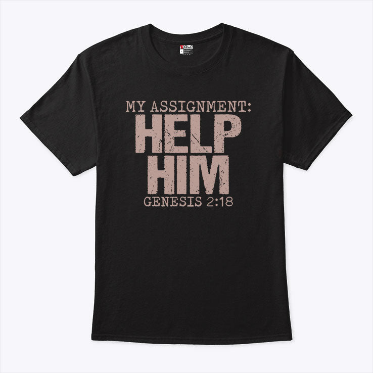 My Assignment Help Him Genesis 2:18 Christian Faith T Shirt Unisex