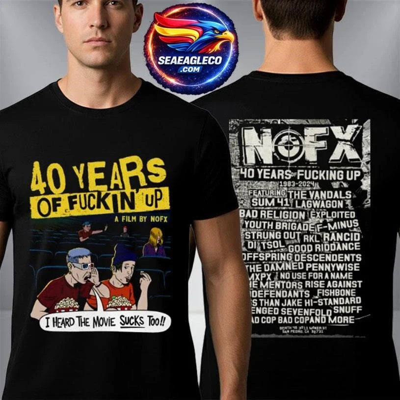 NOFX 40 Years of Fuckin’ Up A Film By NOFX This Movie Sucks Two Sided Shirt Unisex